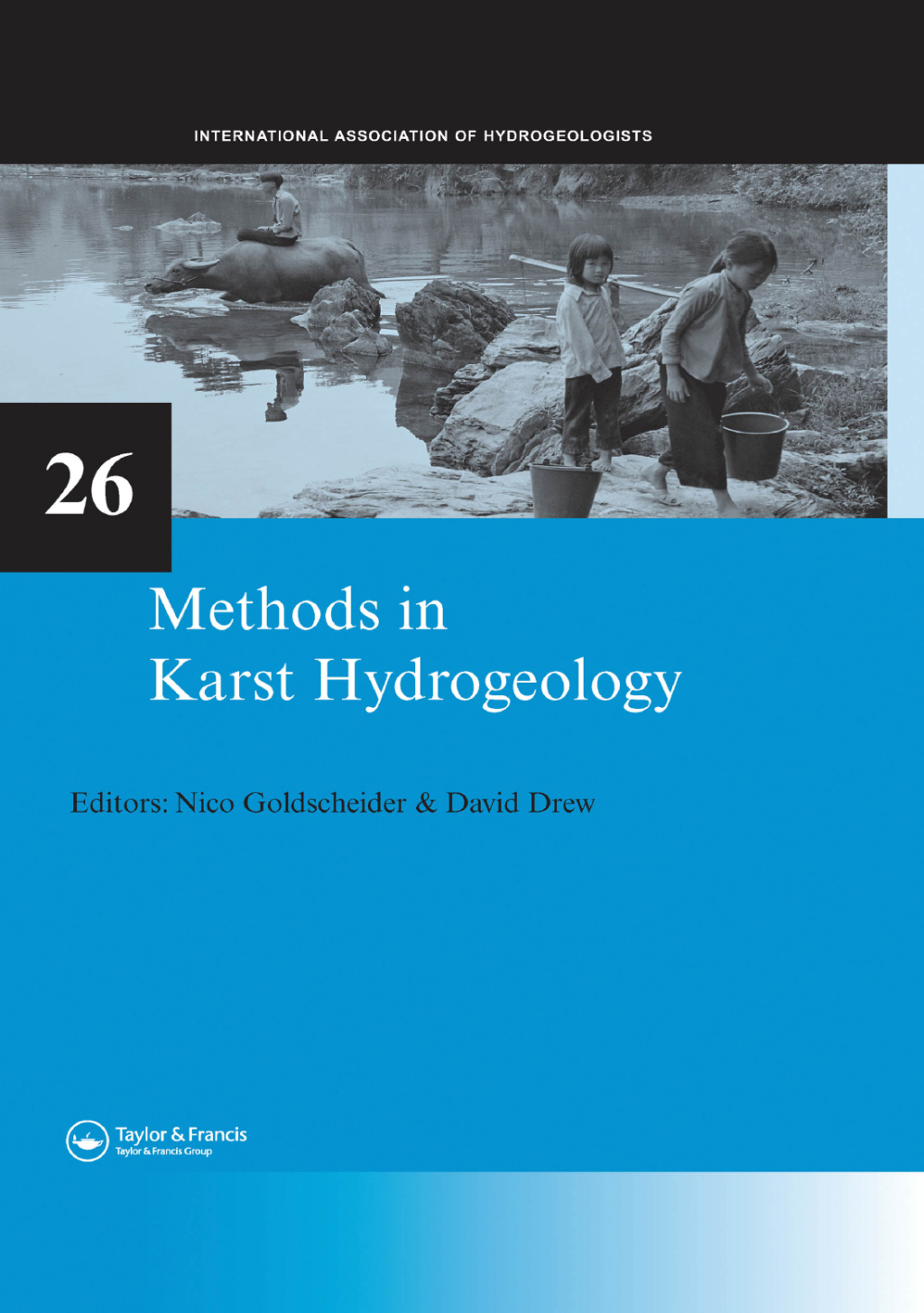 Methods in Karst Hydrogeology IAH: International Contributions to Hydrogeology, 26 1st Edition â€“ PDF/EPUB Version Downloadable