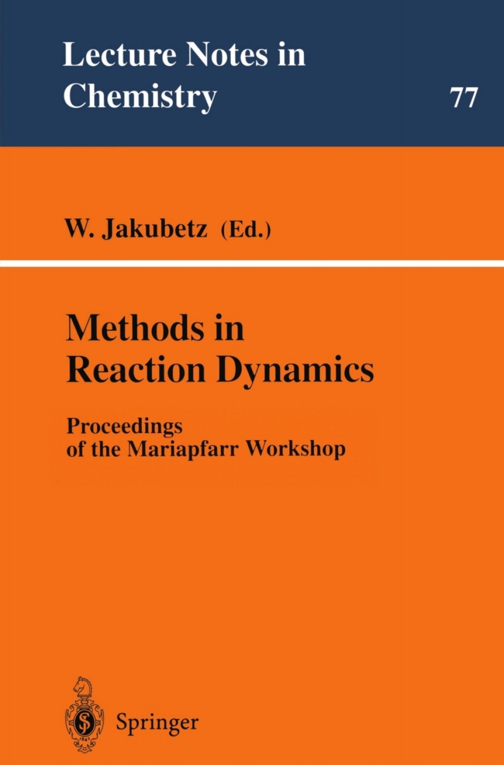 Methods in Reaction Dynamics Proceedings of the Mariapfarr Workshop 1st Edition â€“ PDF/EPUB Version Downloadable