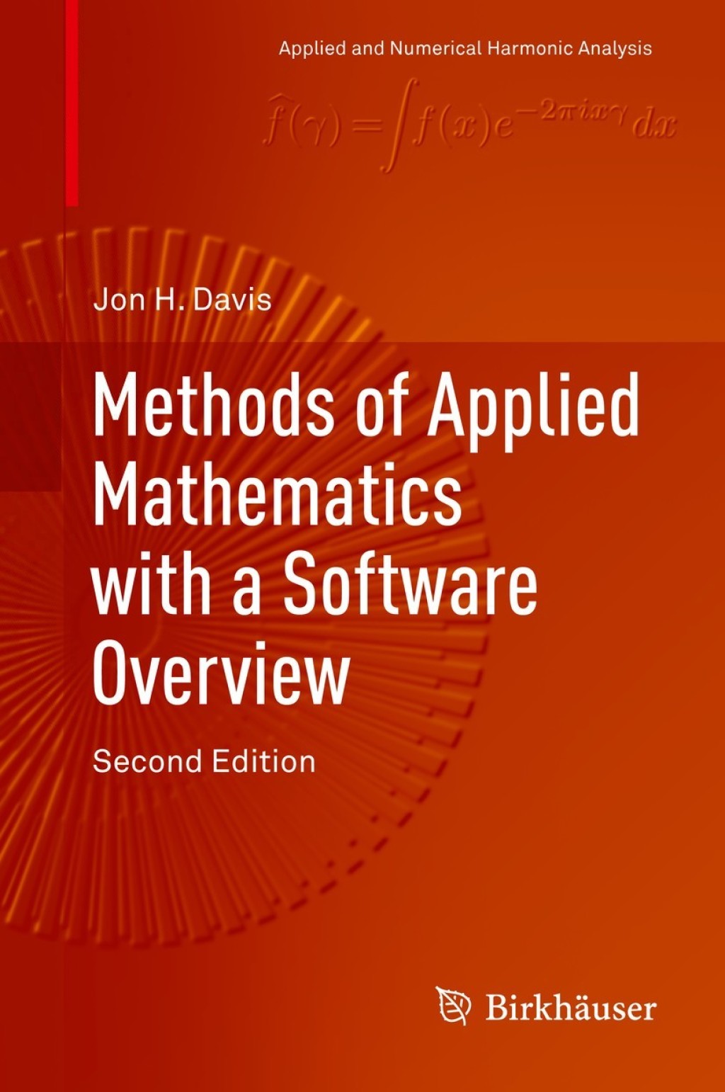 Methods of Applied Mathematics with a Software Overview 2nd Edition â€“ PDF/EPUB Version Downloadable
