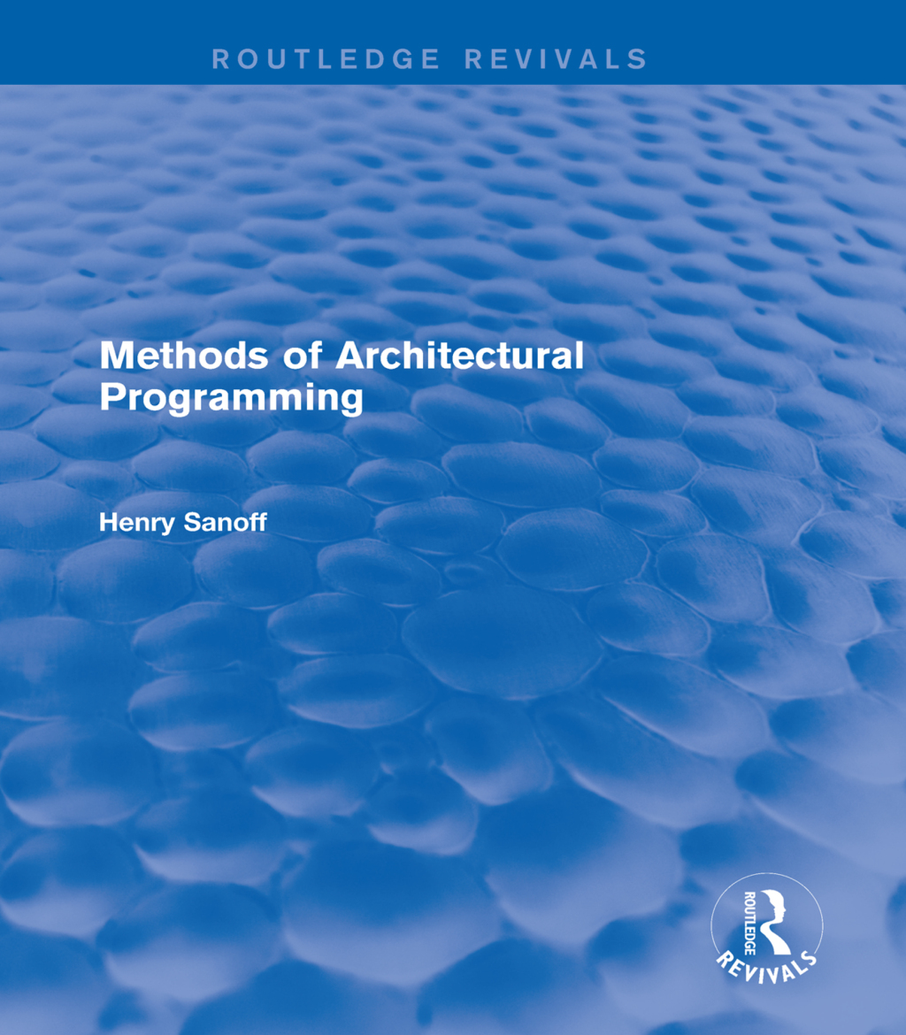 Methods of Architectural Programming (Routledge Revivals) 1st Edition â€“ PDF/EPUB Version Downloadable