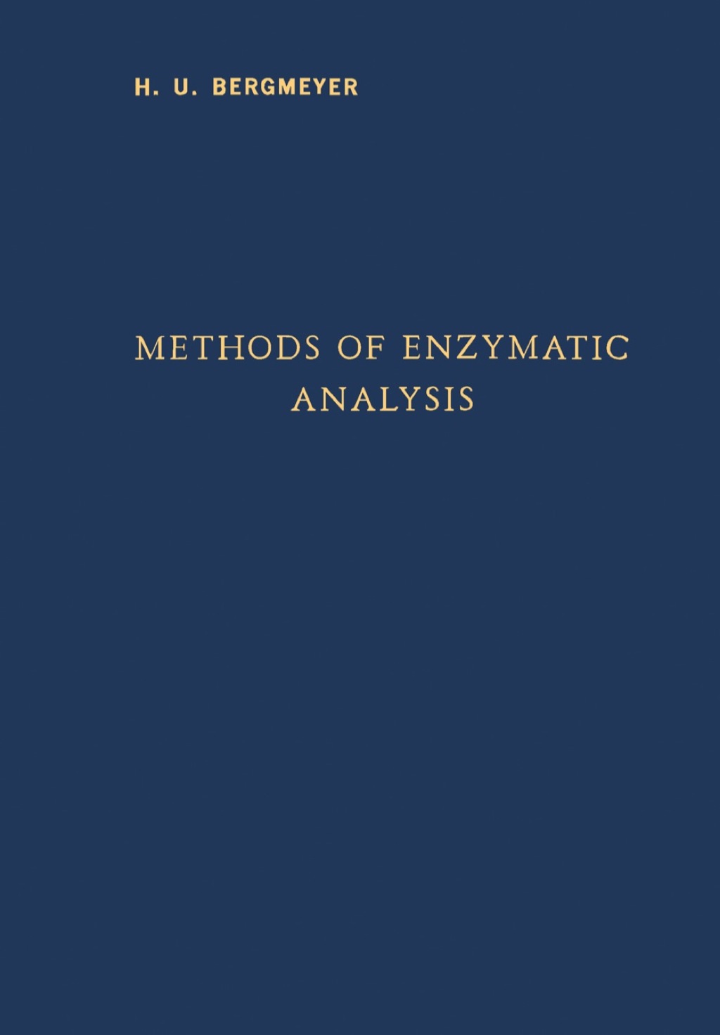 Methods of Enzymatic Analysis 1st Edition â€“ PDF/EPUB Version Downloadable