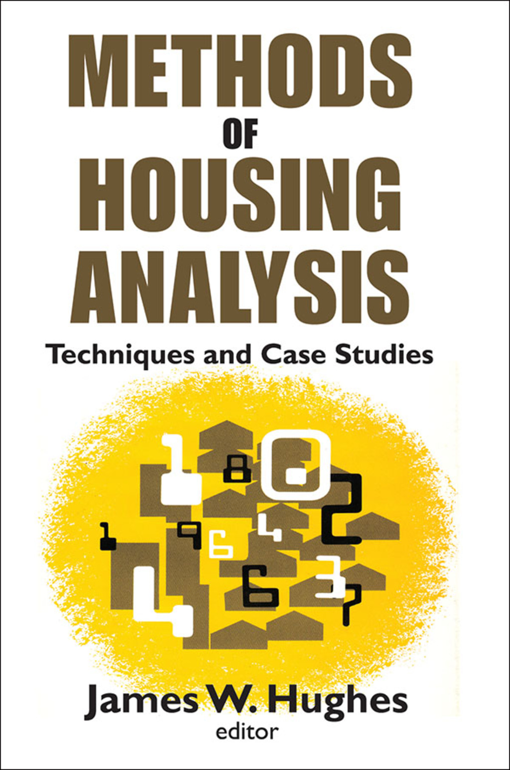 Methods of Housing Analysis Techniques and Case Studies 1st Edition â€“ PDF/EPUB Version Downloadable