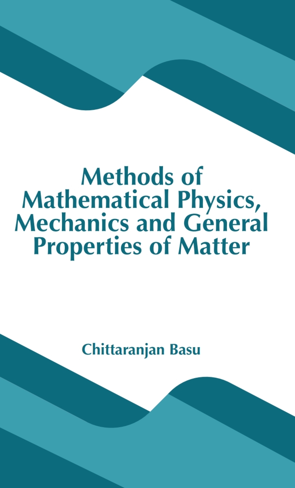 Methods of Mathematical Physics, Mechanics and General Properties of Matter  â€“ PDF/EPUB Version Downloadable