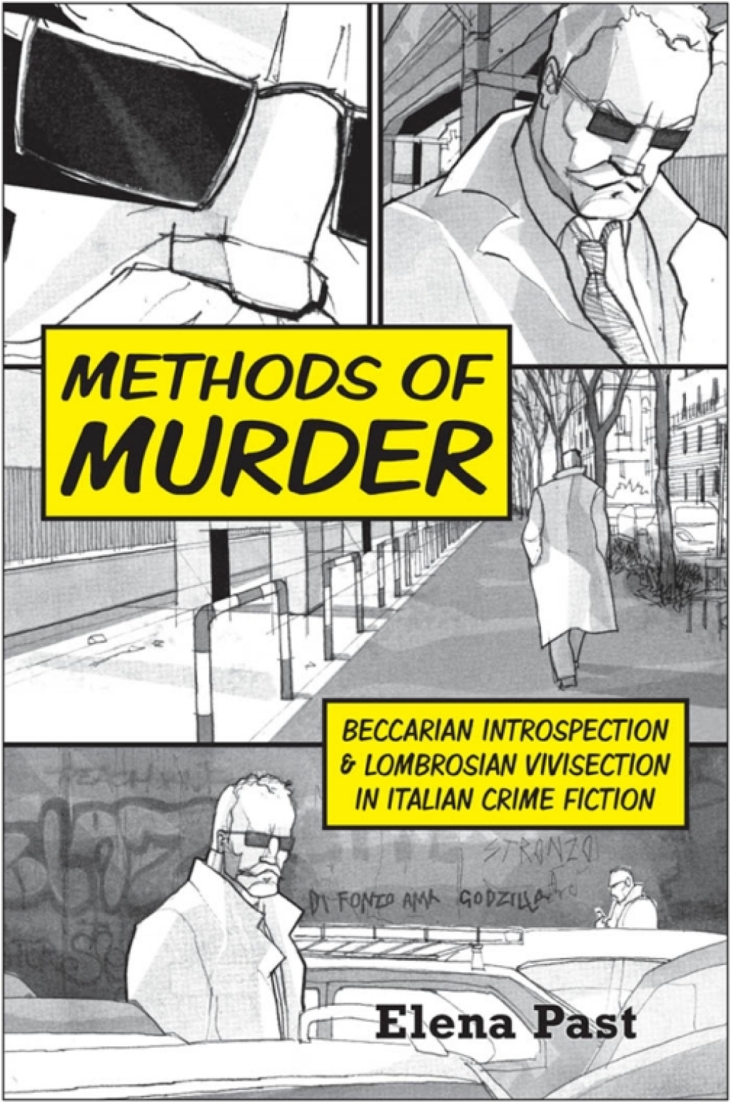 Methods of Murder Beccarian Introspection and Lombrosian Vivisection in Italian Crime Fiction 1st Edition â€“ PDF/EPUB Version Downloadable