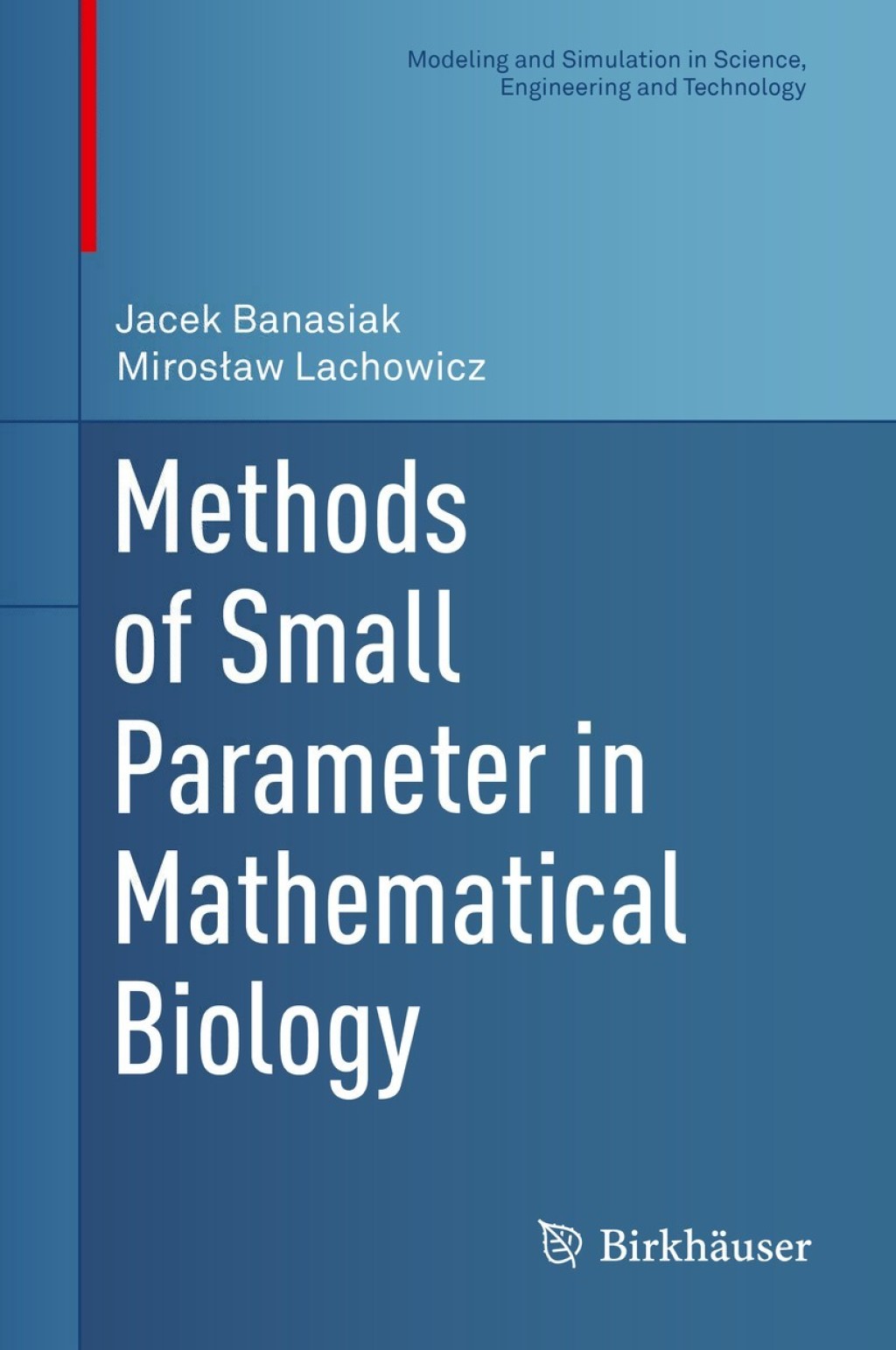 Methods of Small Parameter in Mathematical Biology  â€“ PDF/EPUB Version Downloadable