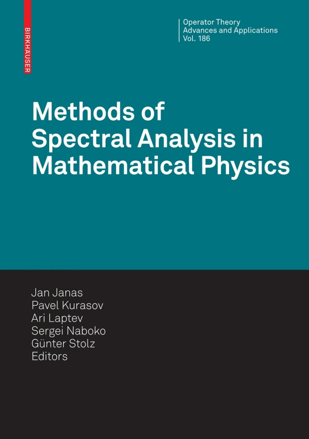 Methods of Spectral Analysis in Mathematical Physics Conference on Operator Theory, Analysis and Mathematical Physics (OTAMP) 2006, Lund, Sweden  â€“ PDF/EPUB Version Downloadable