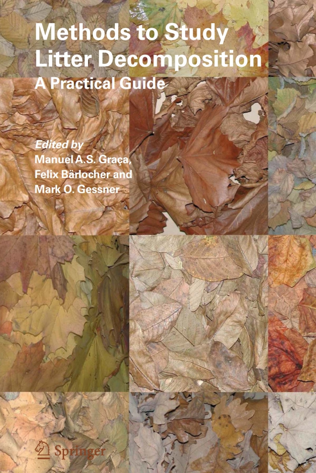 Methods to Study Litter Decomposition A Practical Guide 1st Edition â€“ PDF/EPUB Version Downloadable