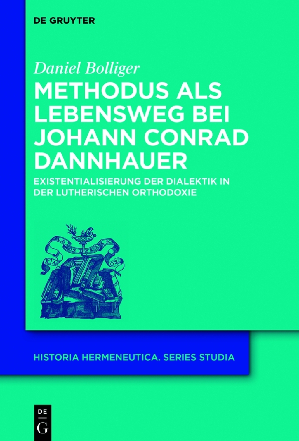 Methodus als Lebensweg bei Johann Conrad Dannhauer Existentialisierung der Dialektik in der lutherischen Orthodoxie 1st Edition â€“ PDF/EPUB Version Downloadable