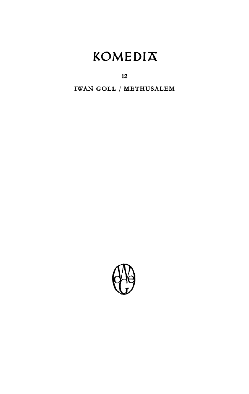 Methusalem oder Der ewige BÃ¼rger Ein satirisches Drama 1st Edition â€“ PDF/EPUB Version Downloadable