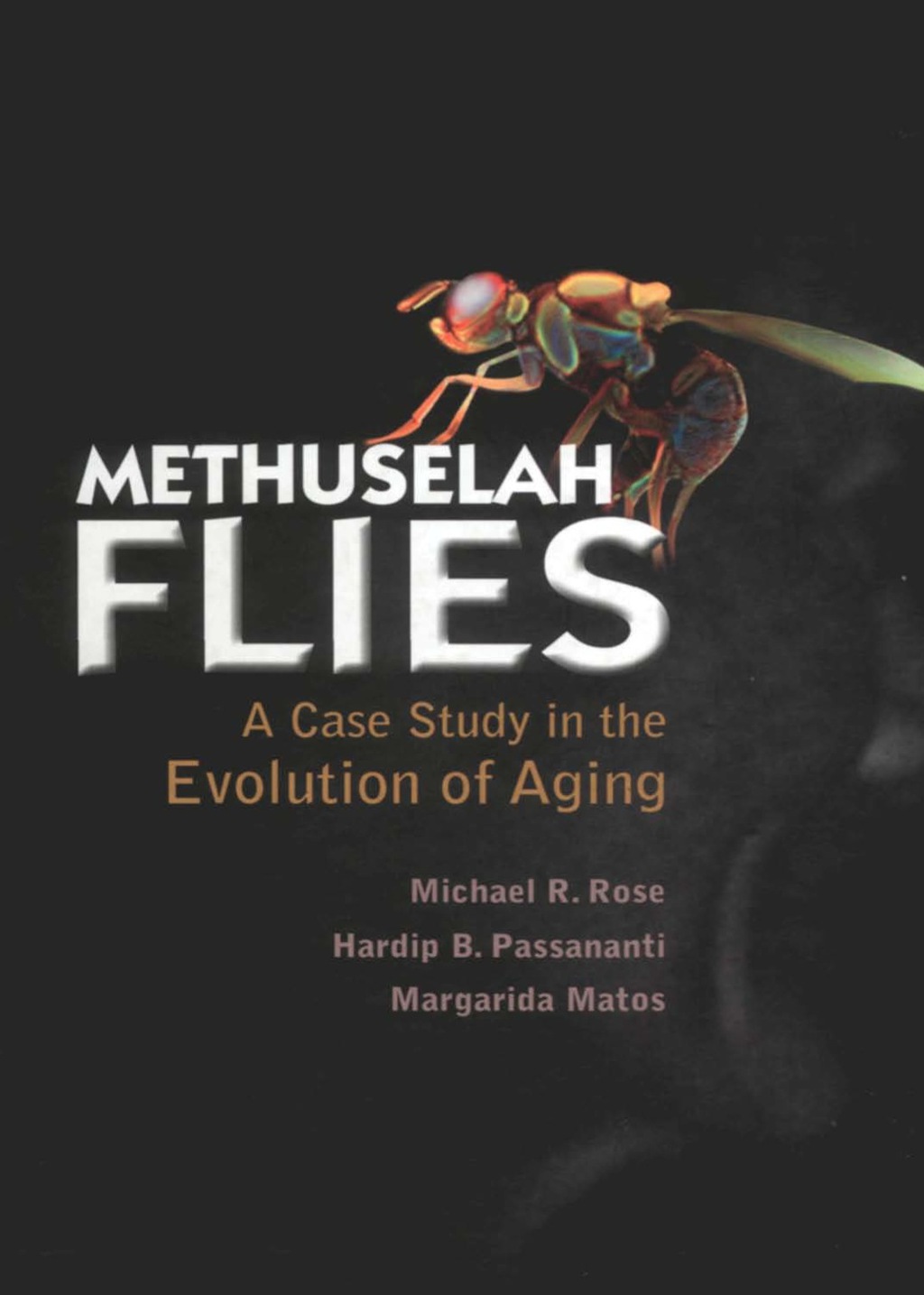 METHUSELAH FLIES A Case Study in the Evolution of Aging  â€“ PDF/EPUB Version Downloadable
