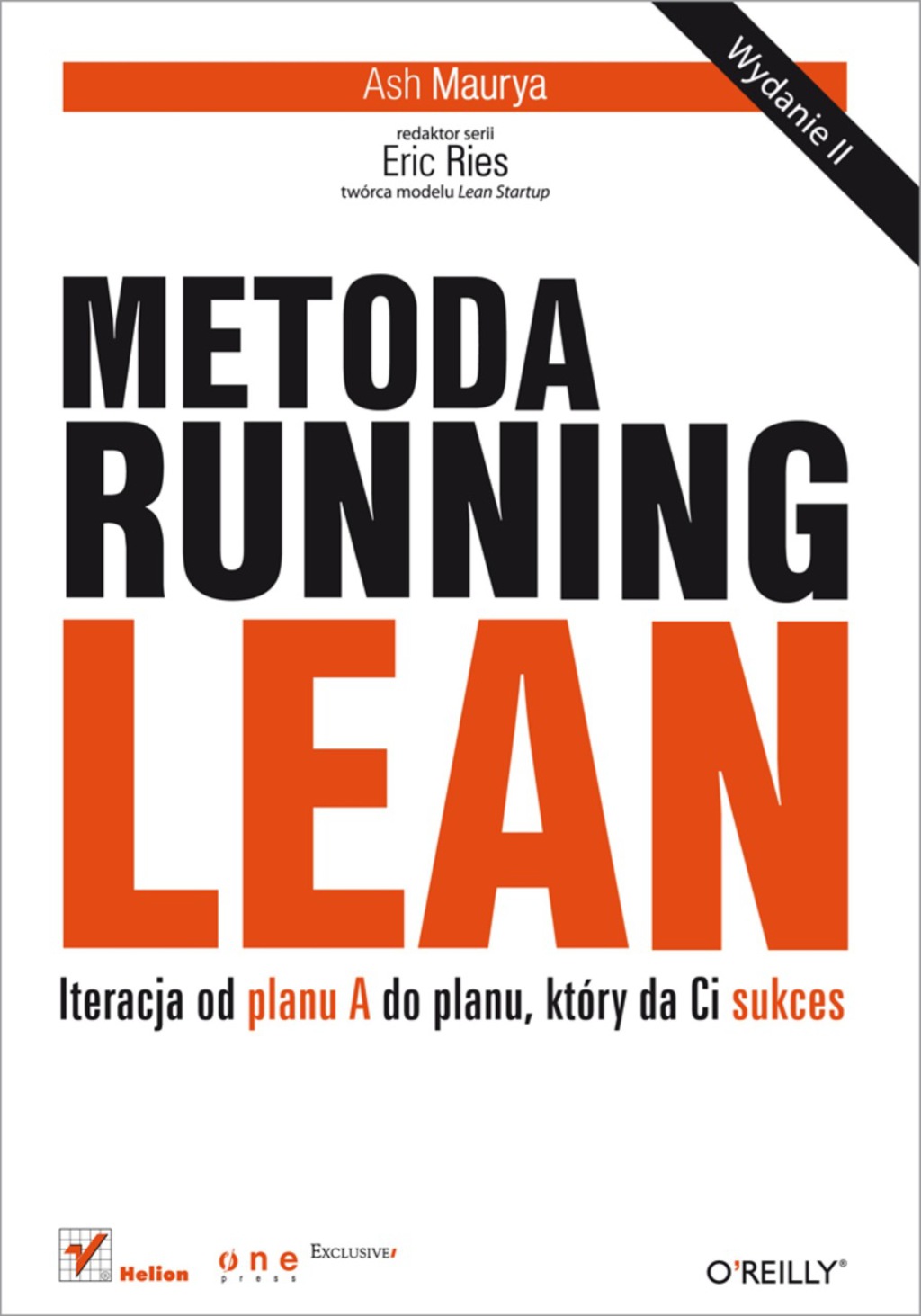 Metoda Running Lean. Iteracja od planu A do planu, ktÃ³ry da Ci sukces. Wydanie II 1st Edition - (PDF/EPUB Version)
