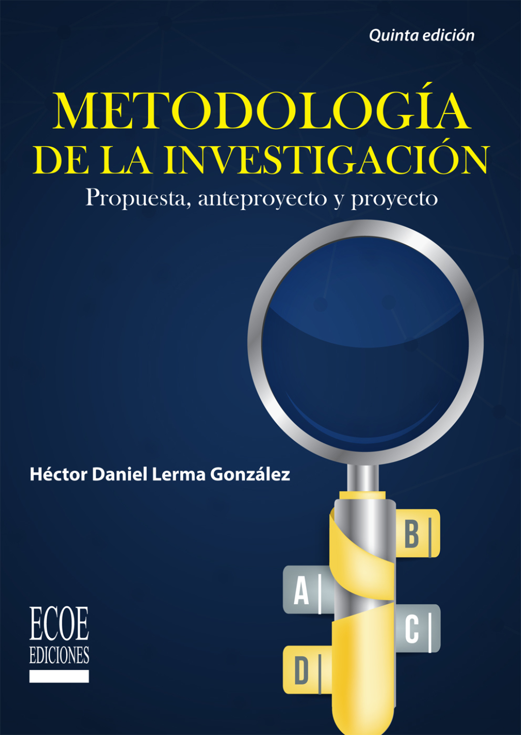 MetodologÃ­a de la investigaciÃ³n. Propuesta, anteproyecto y proyecto 5th Edition - (PDF/EPUB Version)