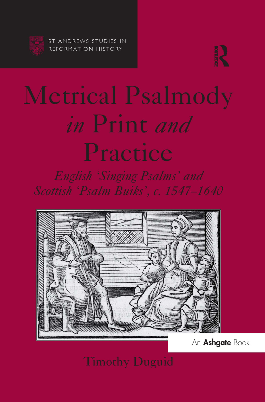 Metrical Psalmody in Print and Practice English 'Singing Psalms' and Scottish 'Psalm Buiks', c. 1547-1640 1st Edition â€“ PDF/EPUB Version Downloadable