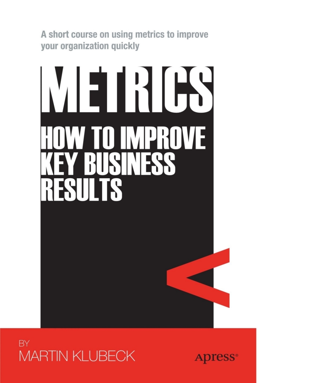 Metrics How to Improve Key Business Results  â€“ PDF/EPUB Version Downloadable