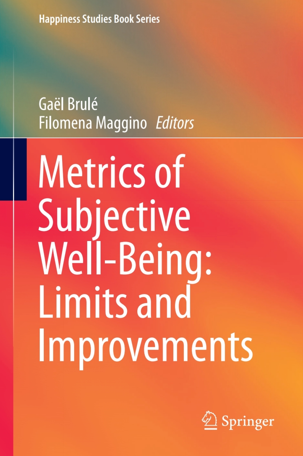 Metrics of Subjective Well-Being: Limits and Improvements  â€“ PDF/EPUB Version Downloadable