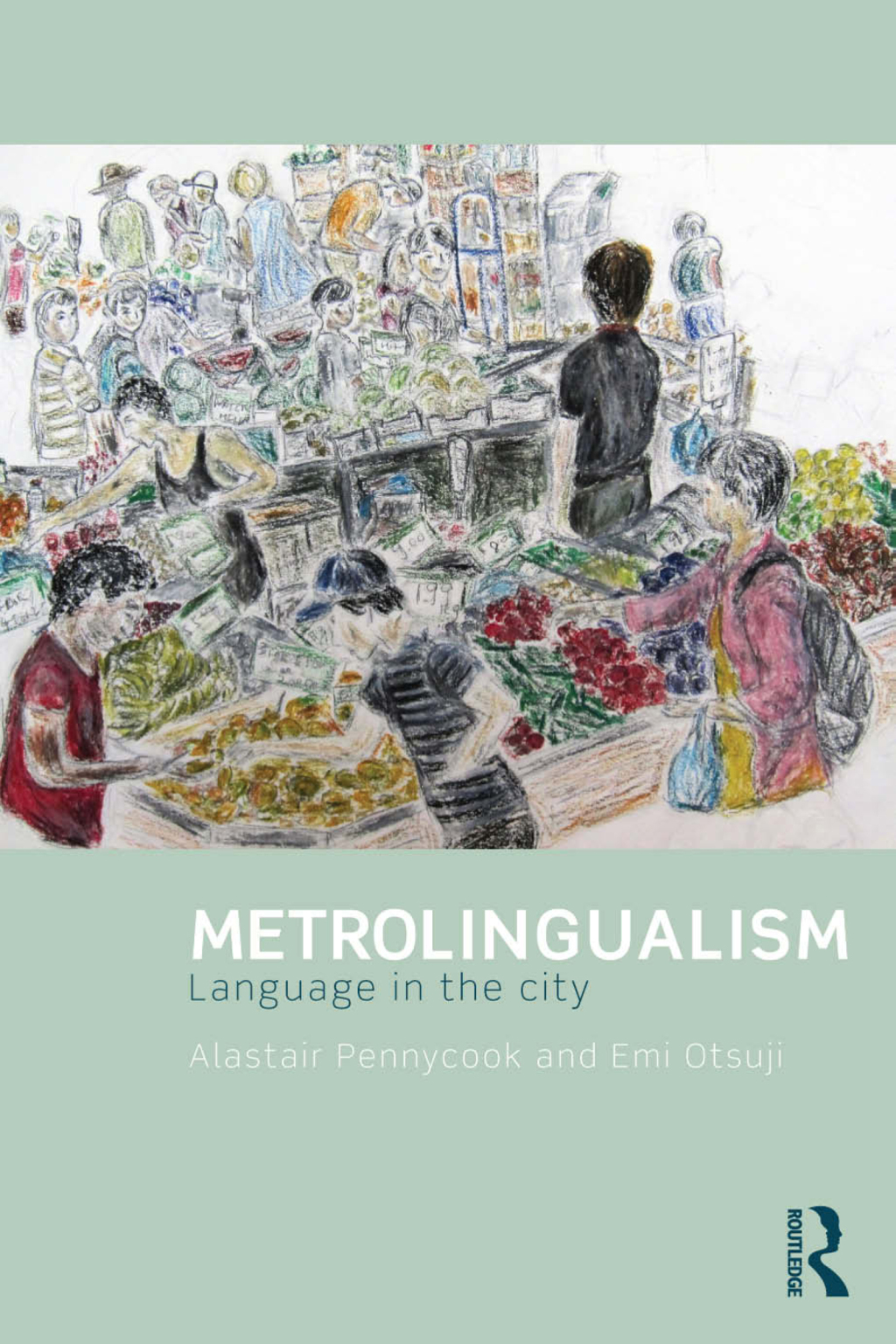 Metrolingualism Language in the City 1st Edition â€“ PDF/EPUB Version Downloadable