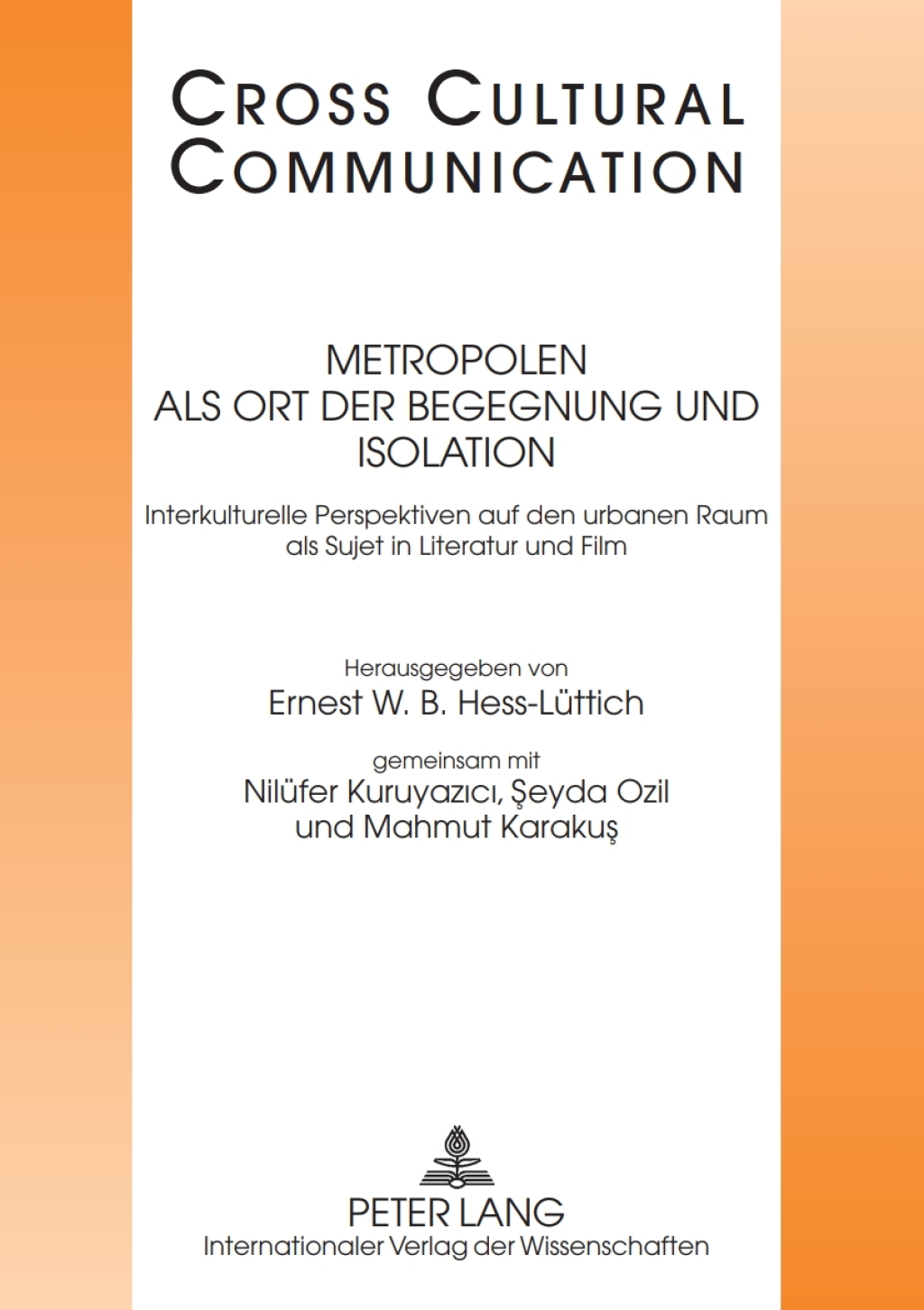Metropolen als Ort der Begegnung und Isolation Interkulturelle Perspektiven auf den urbanen Raum als Sujet in Literatur und Film 1st Edition â€“ PDF/EPUB Version Downloadable