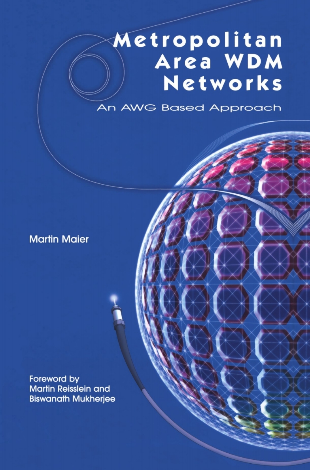 Metropolitan Area WDM Networks An AWG Based Approach  â€“ PDF/EPUB Version Downloadable