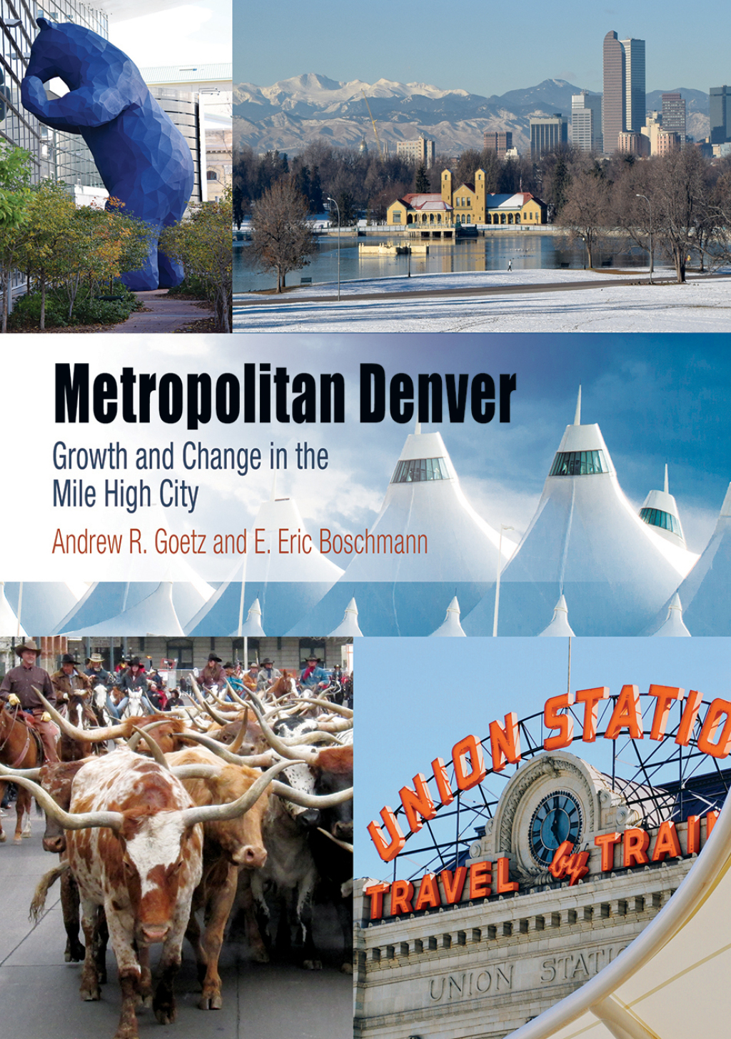 Metropolitan Denver Growth and Change in the Mile High City  â€“ PDF/EPUB Version Downloadable