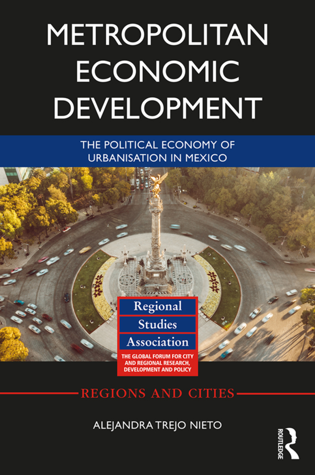 Metropolitan Economic Development The Political Economy of Urbanisation in Mexico 1st Edition â€“ PDF/EPUB Version Downloadable
