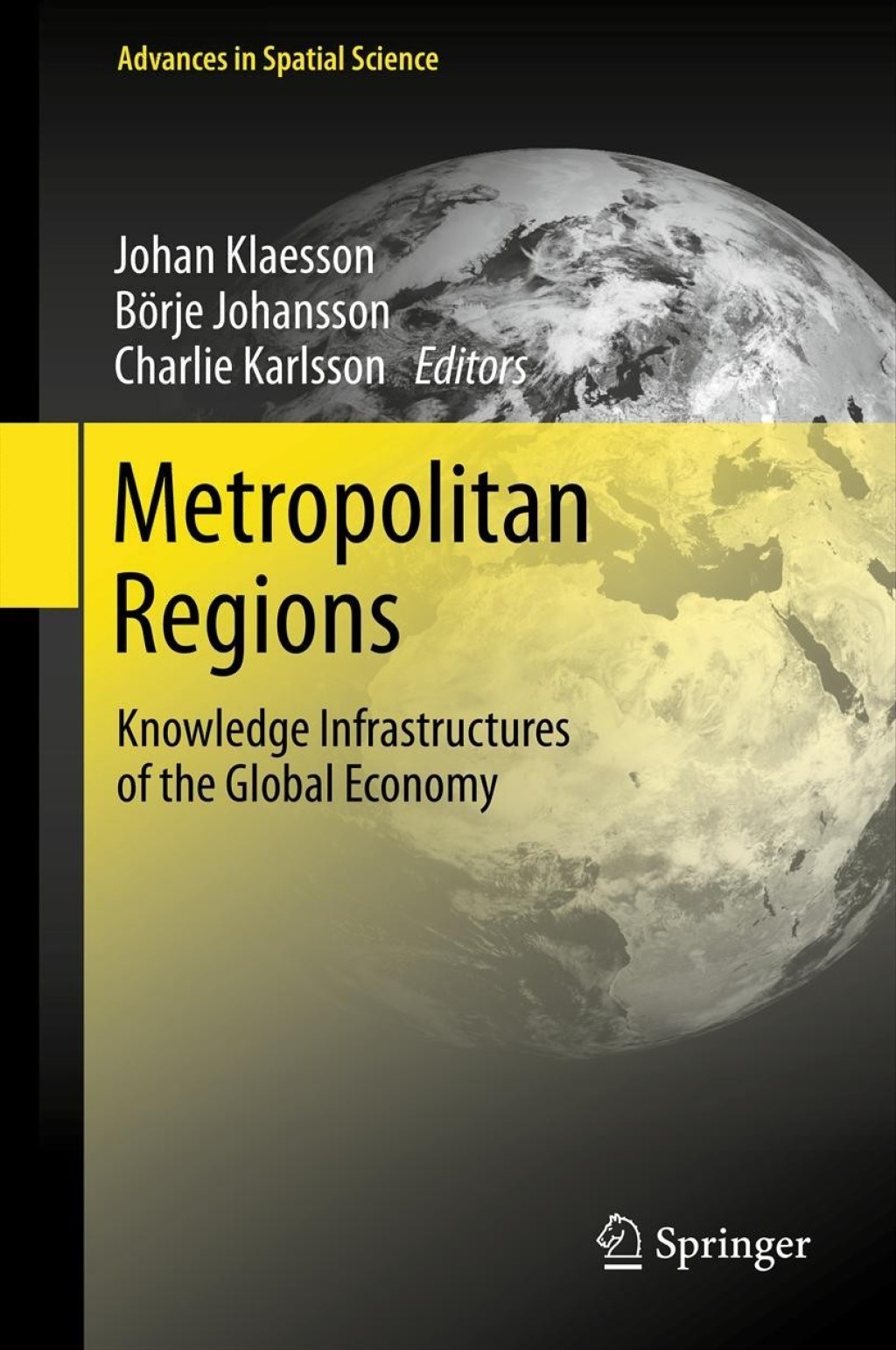 Metropolitan Regions Knowledge Infrastructures of the Global Economy  â€“ PDF/EPUB Version Downloadable