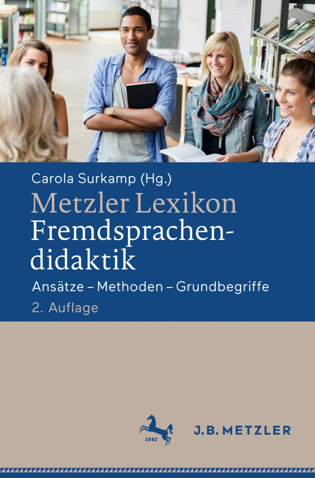 Metzler Lexikon Fremdsprachendidaktik AnsÃ¤tze â€“ Methoden â€“ Grundbegriffe 2nd Edition â€“ PDF/EPUB Version Downloadable