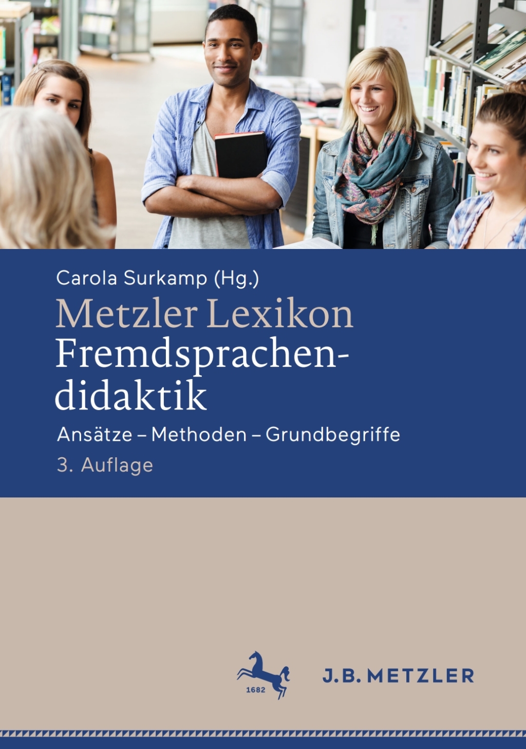 Metzler Lexikon Fremdsprachendidaktik AnsÃ¤tze â€“ Methoden â€“ Grundbegriffe 3rd Edition â€“ PDF/EPUB Version Downloadable