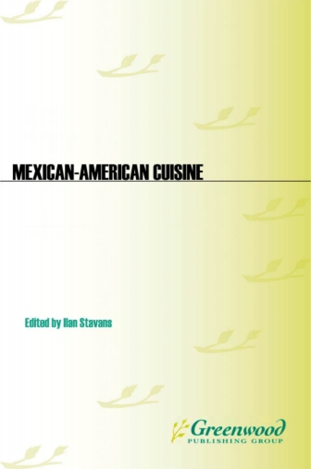 Mexican-American Cuisine 1st Edition â€“ PDF/EPUB Version Downloadable