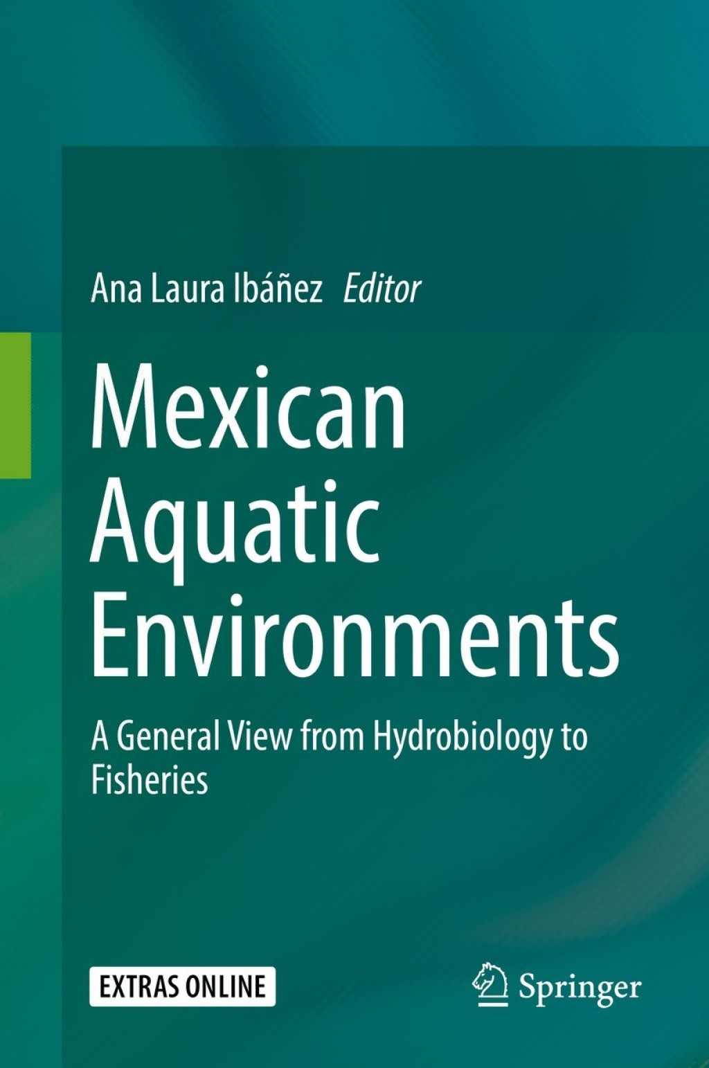 Mexican Aquatic Environments A General View from Hydrobiology to Fisheries  â€“ PDF/EPUB Version Downloadable