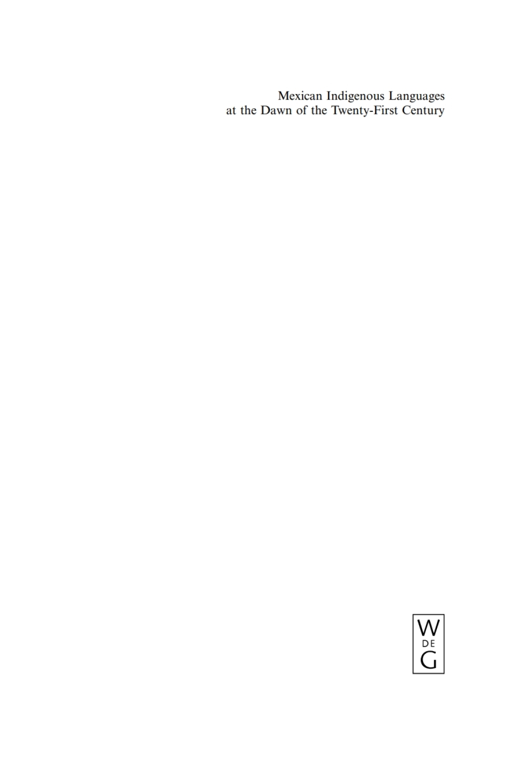 Mexican Indigenous Languages at the Dawn of the Twenty-First Century 1st Edition â€“ PDF/EPUB Version Downloadable