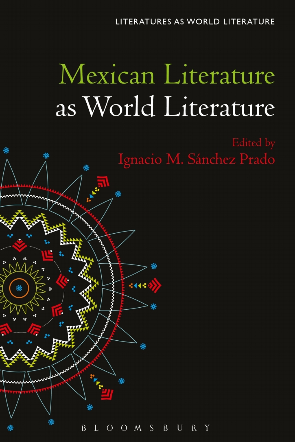 Mexican Literature as World Literature 1st Edition â€“ PDF/EPUB Version Downloadable