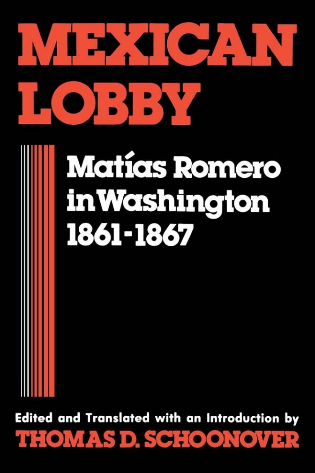Mexican Lobby MatÃ­as Romero in Washington 1861â€“1867  â€“ PDF/EPUB Version Downloadable