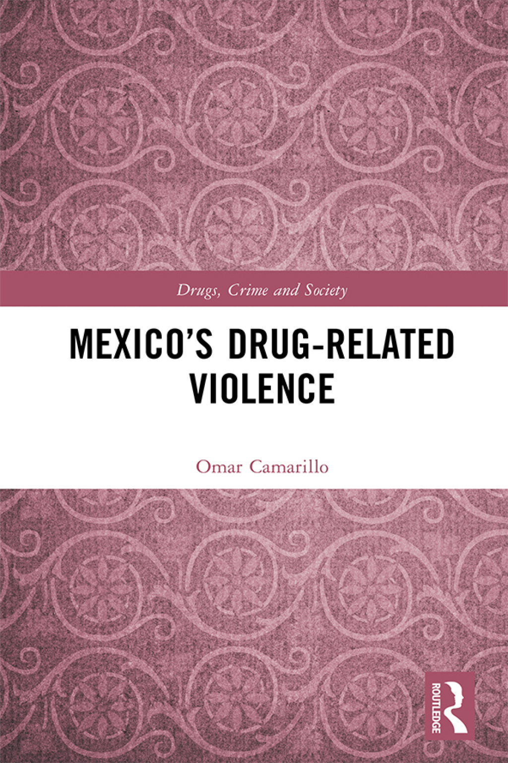 Mexicoâ€™s Drug-Related Violence 1st Edition â€“ PDF/EPUB Version Downloadable
