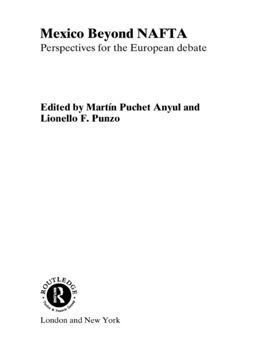 Mexico Beyond NAFTA 1st Edition â€“ PDF/EPUB Version Downloadable