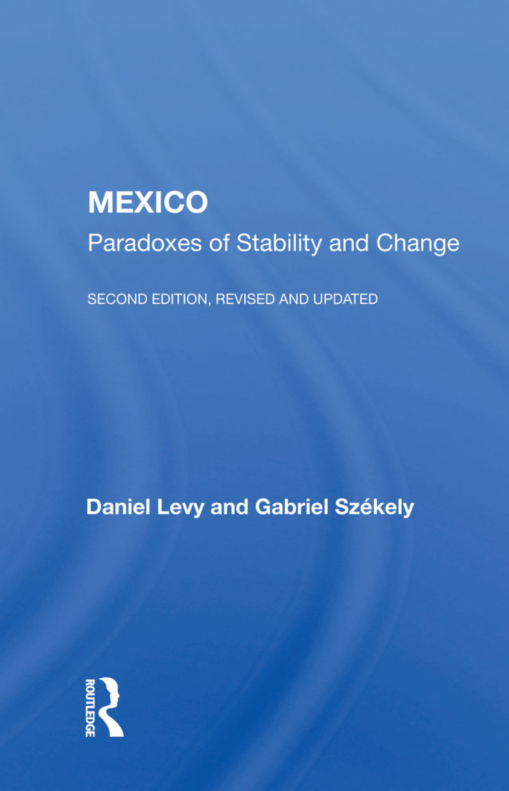 Mexico Paradoxes Of Stability And Change--second Edition, Revised And Updated 2nd Edition â€“ PDF/EPUB Version Downloadable