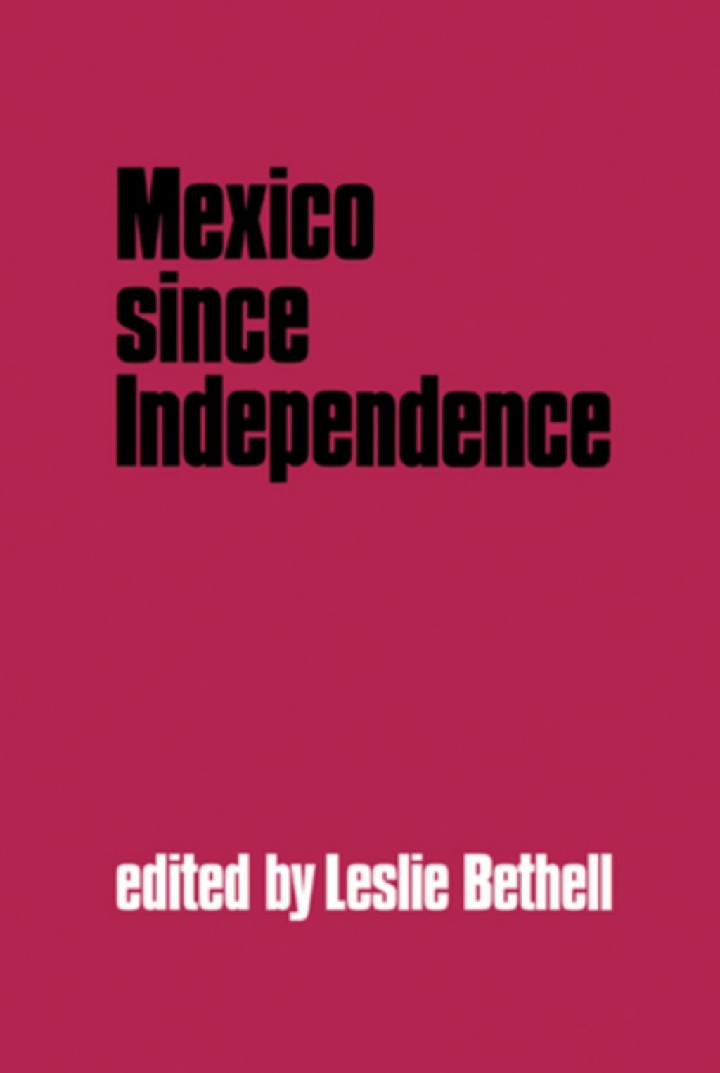 Mexico since Independence  â€“ PDF/EPUB Version Downloadable