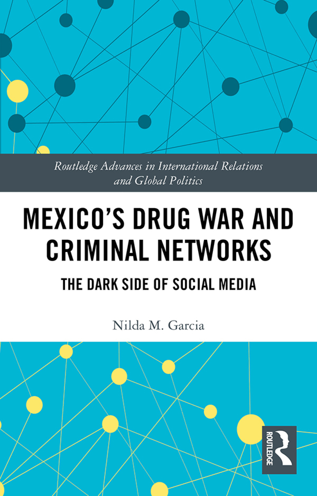 Mexico's Drug War and Criminal Networks The Dark Side of Social Media 1st Edition â€“ PDF/EPUB Version Downloadable