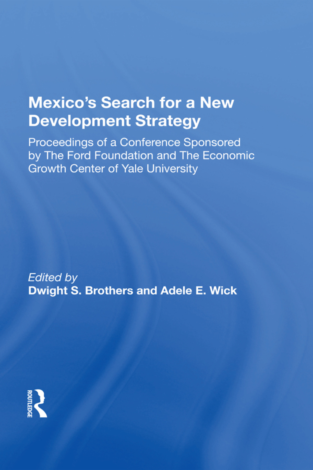Mexico's Search For A New Development Strategy 1st Edition â€“ PDF/EPUB Version Downloadable
