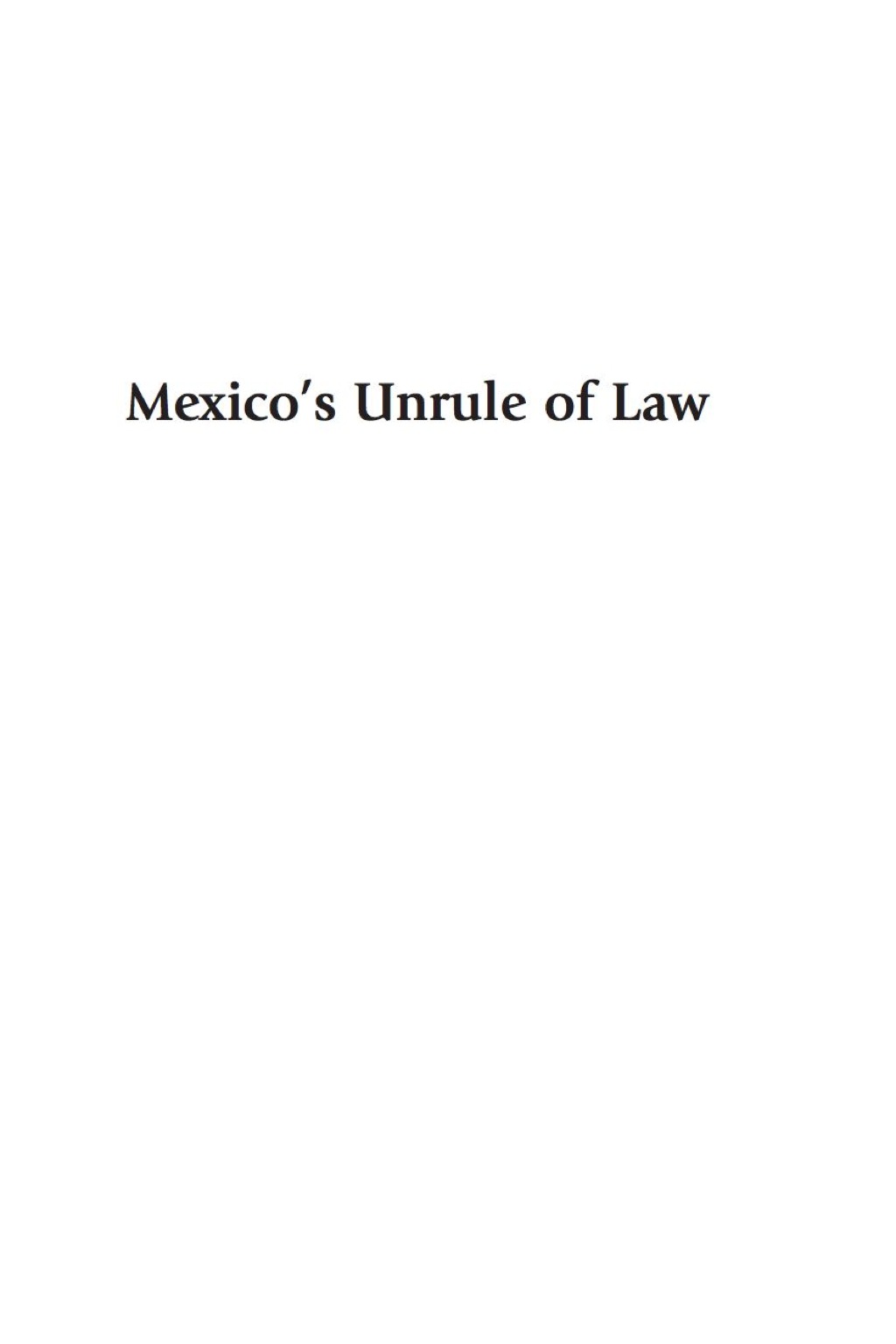 Mexico's Unrule of Law Implementing Human Rights in Police and Judicial Reform under Democratization 1st Edition â€“ PDF/EPUB Version Downloadable