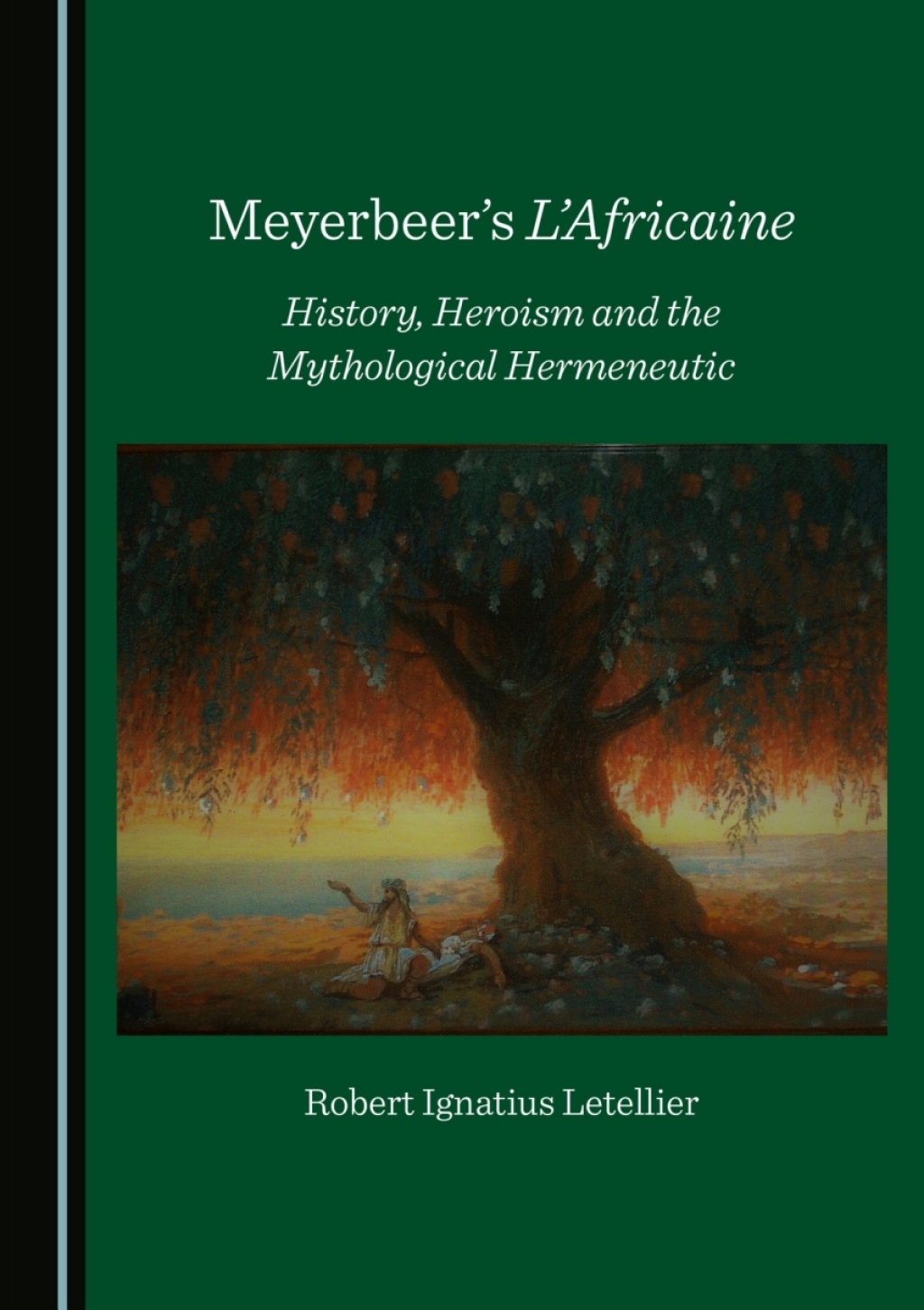 Meyerbeer's L'Africaine History, Heroism and the Mythological Hermeneutic 1st Edition â€“ PDF/EPUB Version Downloadable