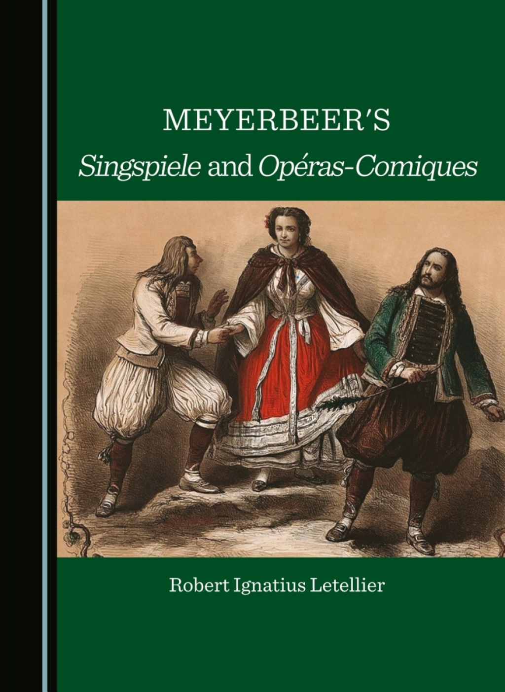 Meyerbeer's Singspiele and OpÃ©ras-Comiques 1st Edition â€“ PDF/EPUB Version Downloadable