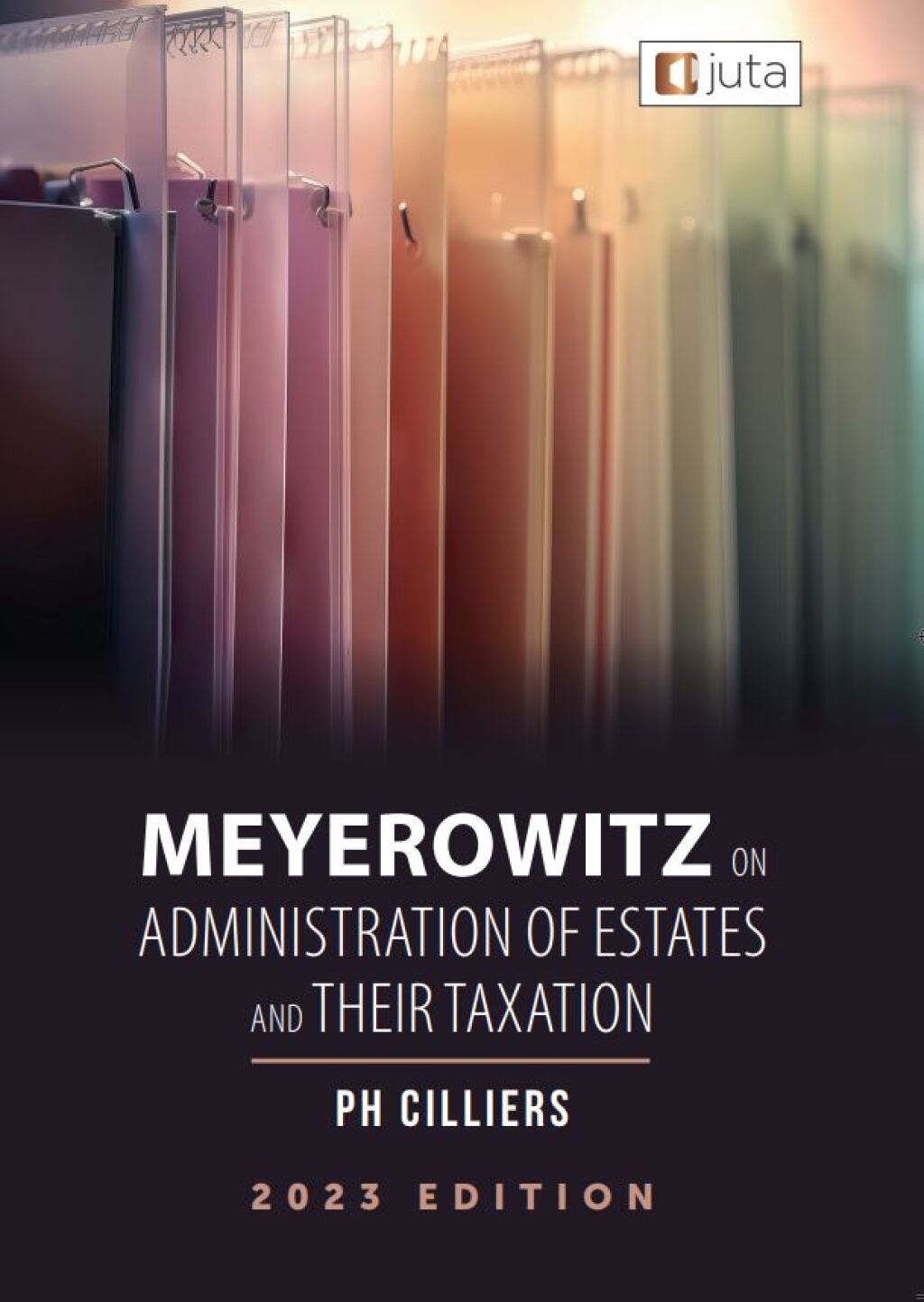 Meyerowitz on Administration of Estates and their Taxation 2nd Edition â€“ PDF/EPUB Version Downloadable