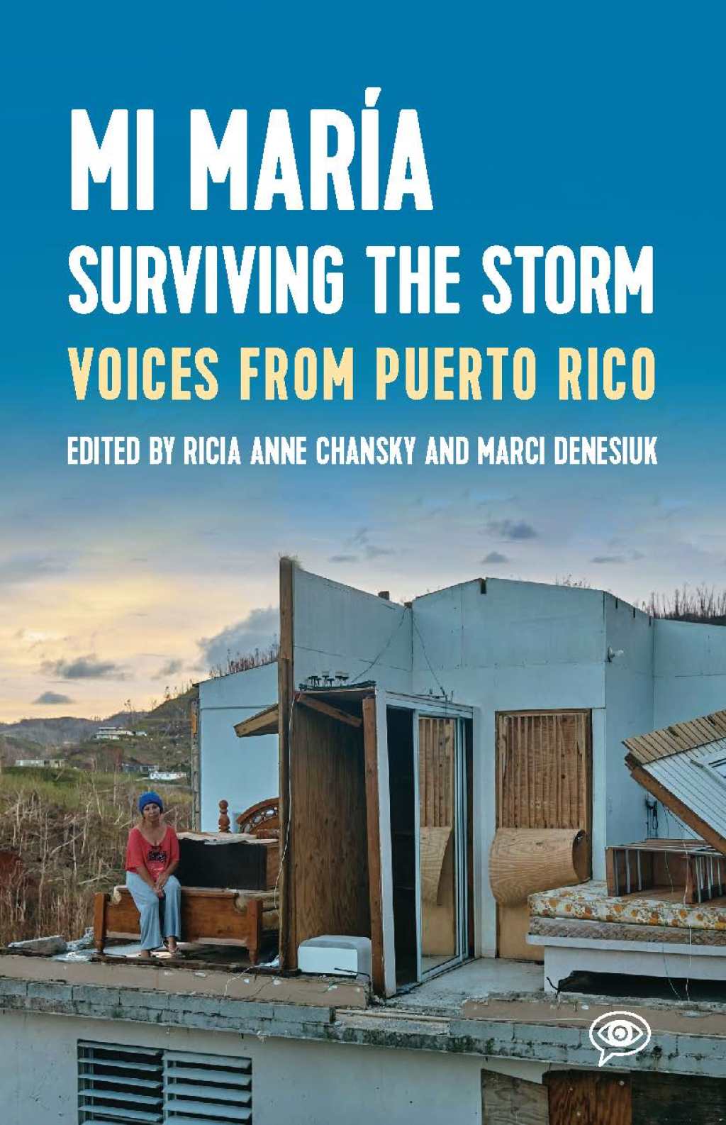 Mi MarÃ­a: Surviving the Storm Voices from Puerto Rico. - (PDF/EPUB Version)