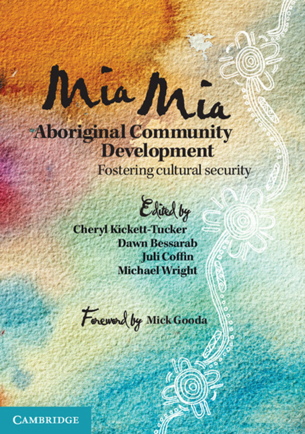 Mia Mia Aboriginal Community Development Fostering Cultural Security  â€“ PDF/EPUB Version Downloadable