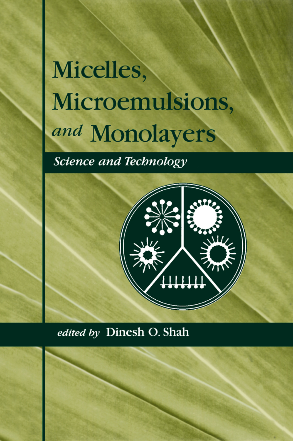 Micelles Microemulsions, and Monolayers: Science and Technology 1st Edition â€“ PDF/EPUB Version Downloadable