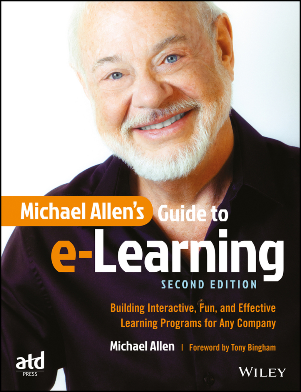 Michael Allen's Guide to e-Learning: Building Interactive, Fun, and Effective Learning Programs for Any Company 2nd Edition - (PDF/EPUB Version)