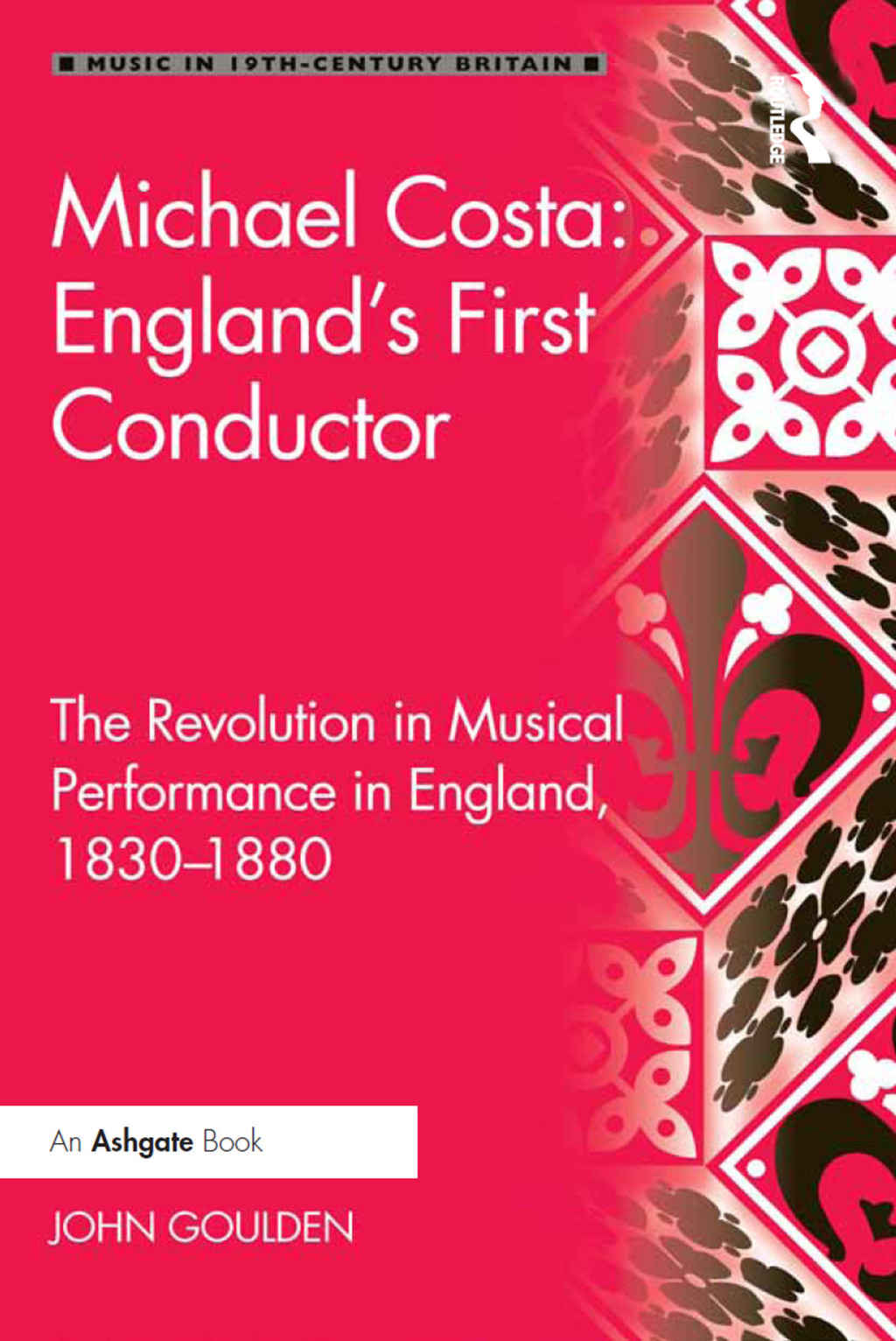 Michael Costa: England's First Conductor The Revolution in Musical Performance in England, 1830-1880 1st Edition â€“ PDF/EPUB Version Downloadable