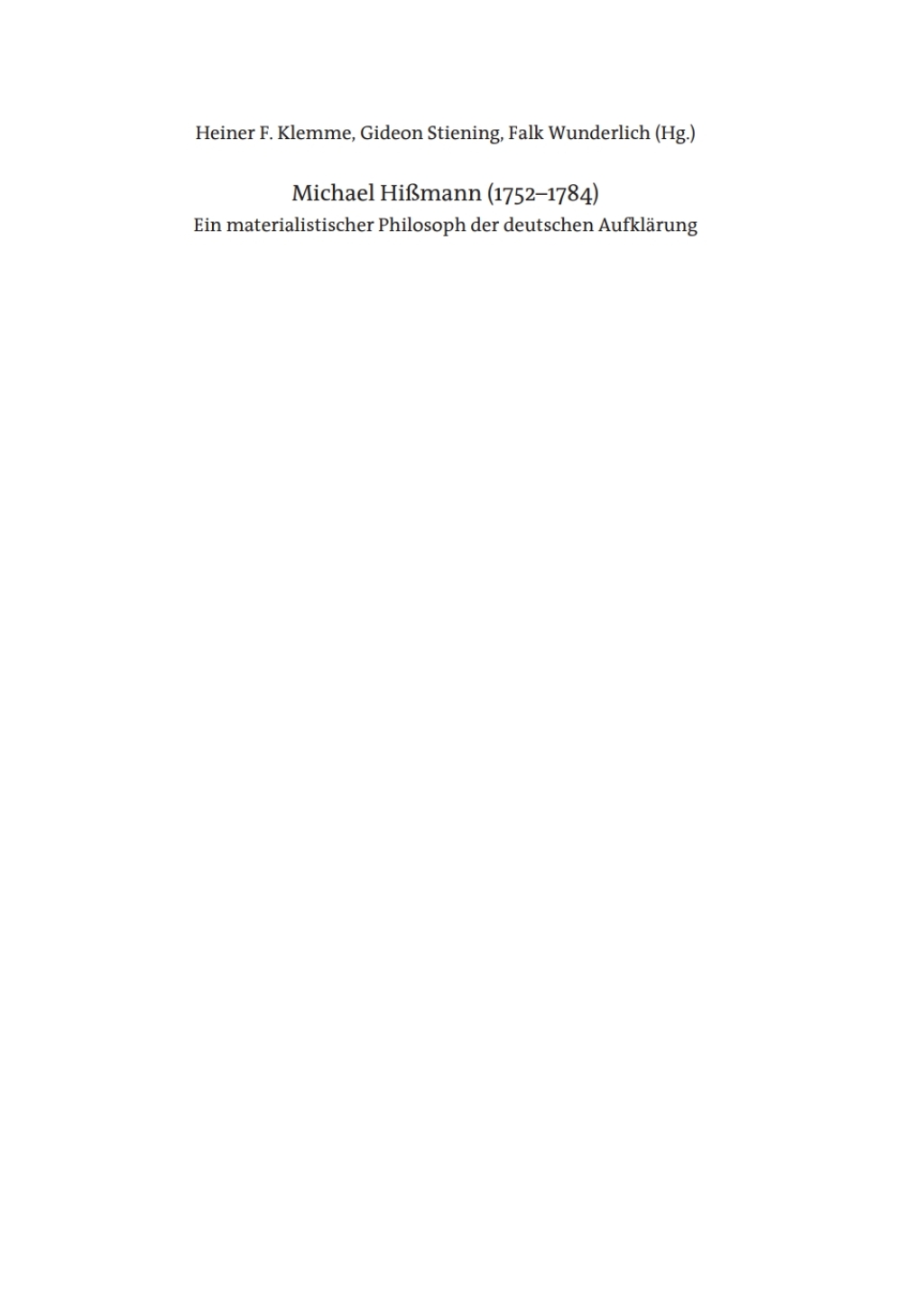 Michael HiÃŸmann (1752-1784) Ein materialistischer Philosoph der deutschen AufklÃ¤rung 1st Edition â€“ PDF/EPUB Version Downloadable