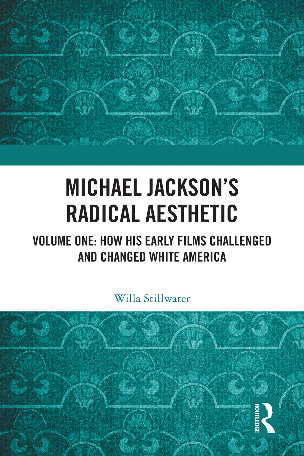 Michael Jacksonâ€™s Radical Aesthetic Volume One: How His Early Films Challenged and Changed White America 1st Edition â€“ PDF/EPUB Version Downloadable