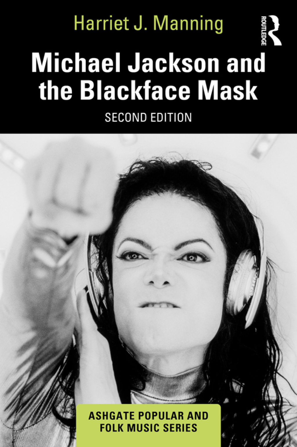Michael Jackson and the Blackface Mask 2nd Edition â€“ PDF/EPUB Version Downloadable